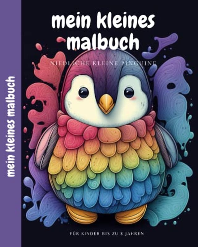 Mein Kleines Malbuch - Niedliche Kleine Pinguine: Pinguin Malbuch für Kinder
