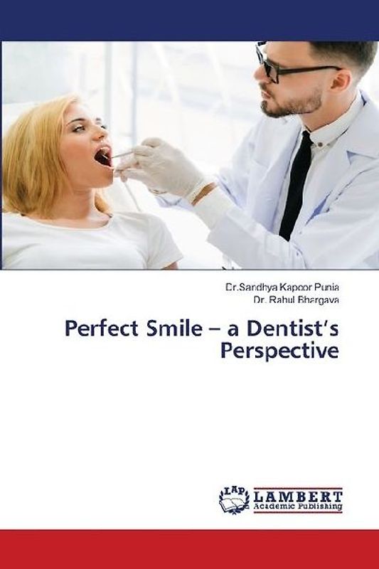 Perfect Smile - a Dentist's Perspective