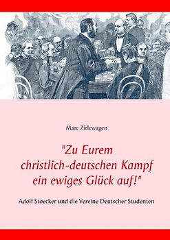 "Zu Eurem christlich-deutschen Kampf ein ewiges Glück auf!"