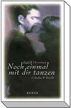 Noch einmal mit dir tanzen. Roman