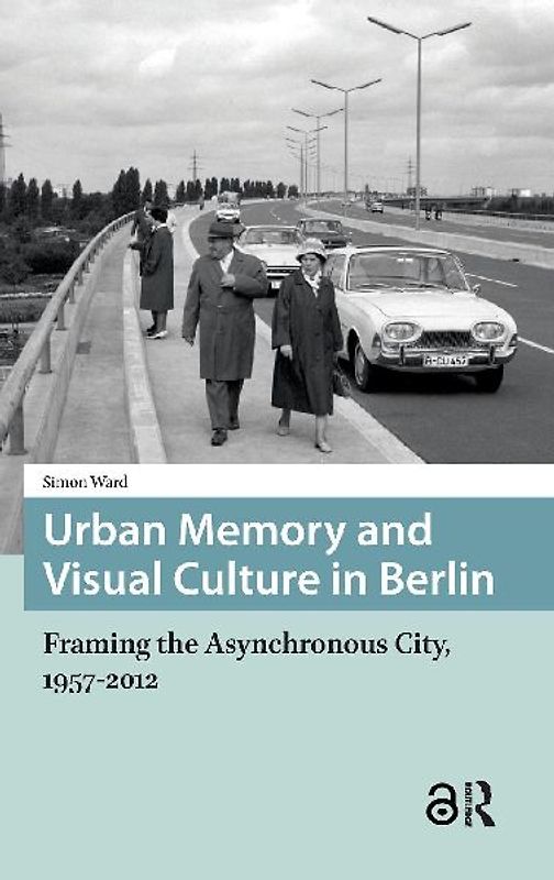 Urban Memory and Visual Culture in Berlin
