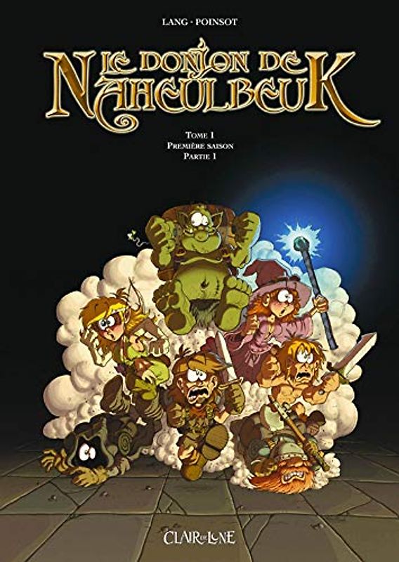 Le Donjon de Naheulbeuk, Tome 1 : Première saison (Sortilèges) - Lang Johnny; Poinsot