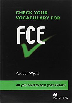 Check your Vocabulary for FCE