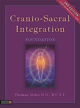 Cranio-Sacral Integration, Foundation, Second Edition
