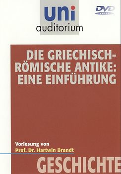 Die Griechisch-Römische Antike: Eine Einführung (Fachbereich: Geschichte) uni auditorium DVD