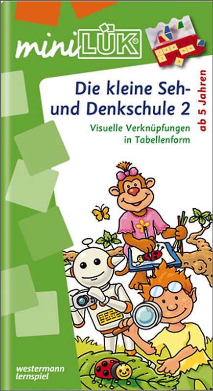 miniLÜK. Schuleingangsphase / Die kleine Seh- und Denkschule 2: Übungen zum Vernetzen und Verknüpfen für Kinder von 5 - 7 Jahren
