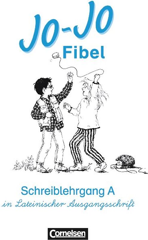 Jo-Jo Fibel - Allgemeine Ausgabe / Schreiblehrgang A in Lateinischer Ausgangsschrift