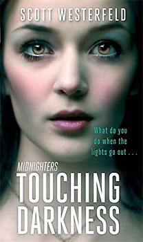Touching Darkness - Scott Westerfeld [Paperback]