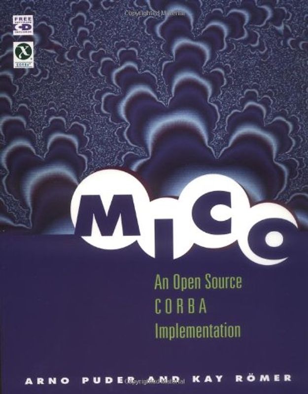 Mico: An Open Source CORBA Implementation with CDROM