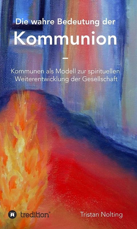 Die wahre Bedeutung der Kommunion