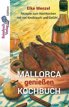 Mallorca genießen - Kochbuch