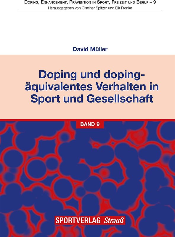 Doping und dopingäquivalentes Verhalten in Sport und Gesellschaft