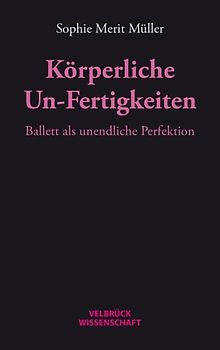 Körperliche Un-Fertigkeiten