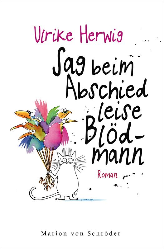 Sag beim Abschied leise Blödmann. Roman