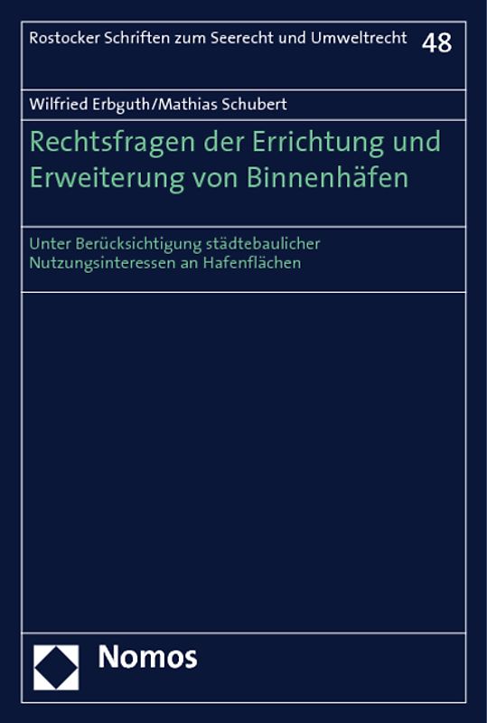 Rechtsfragen der Errichtung und Erweiterung von Binnenhäfen