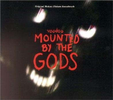 Various - Voodoo Mounted By the Gods O.S.T