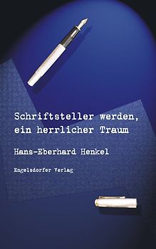 Schriftsteller werden, ein herrlicher Traum