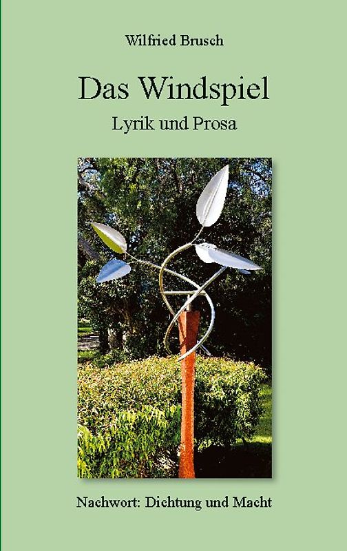 Das Windspiel Lyrik und Prosa