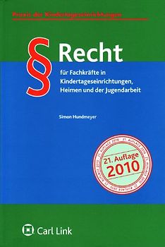 Recht für Fachkräfte in Kindertageseinrichtungen, Heimen und der Jugendarbeit