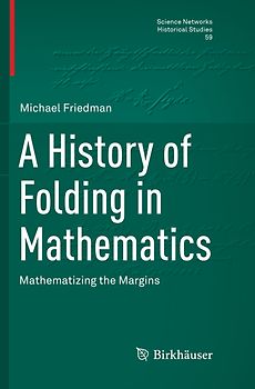 A History of Folding in Mathematics