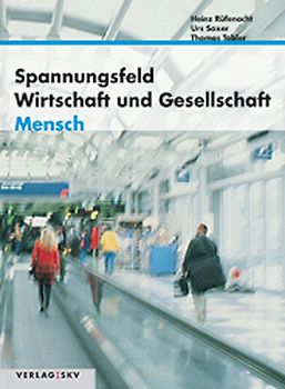 Spannungsfeld Wirtschaft und Gesellschaft
