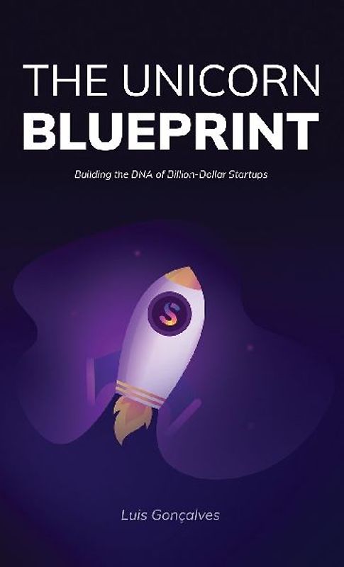 The Unicorn Blueprint