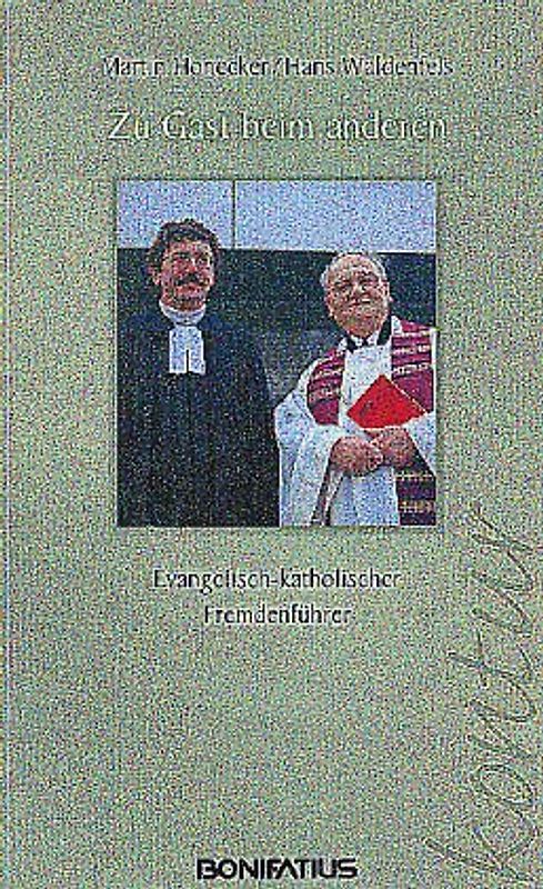 Zu Gast beim Anderen. Evangelisch-katholischer Fremdenführer