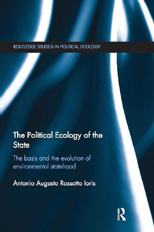 The Political Ecology of the State