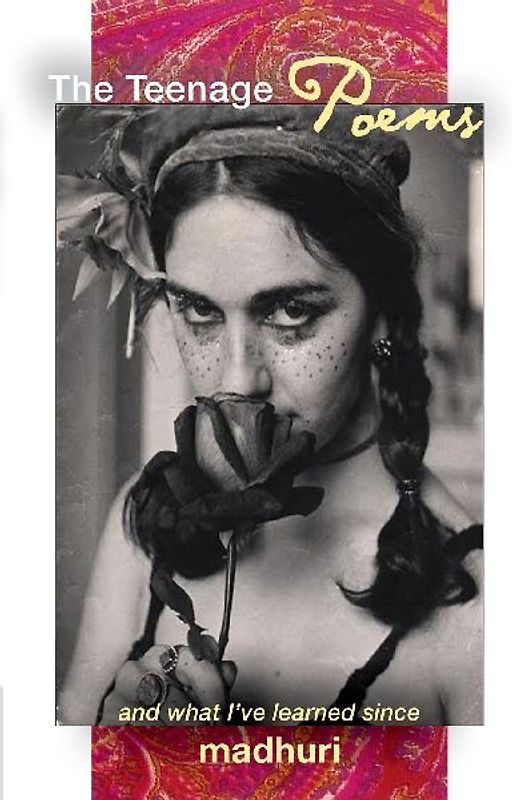 The Teenage Poems, and What I've Learned Since, volume 1