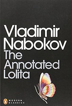 The Annotated Lolita: Annotated Edition (Penguin Modern Classics) - Vladimir Nabokov