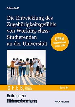 Die Entwicklung des Zugehörigkeitsgefühls von Working-class-Studierenden an der Universität