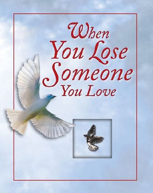 When You Lose Someone You Love (Deluxe Prayer Book)