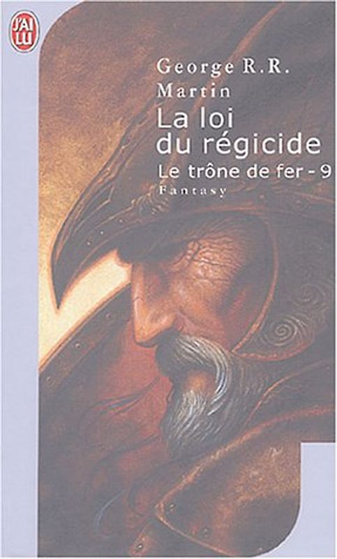 Le Trône de fer, tome 9 : La Loi du régicide - Martin, George R.R.