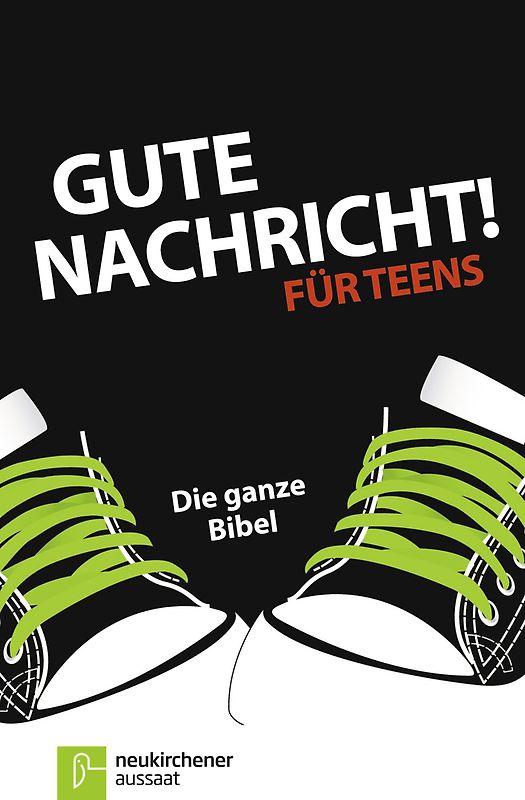 Gute Nachricht! Für Teens. Die ganze Bibel (G mit!-Ausgabe)