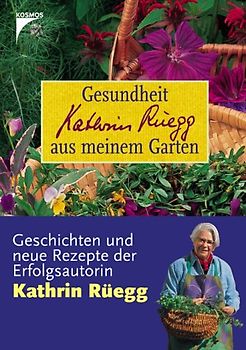 Gesundheit aus meinem Garten