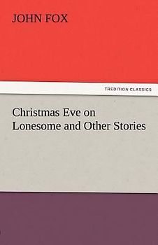 Christmas Eve on Lonesome and Other Stories