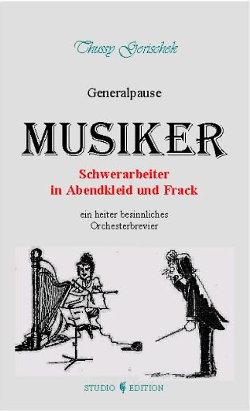 Musiker - Schwerarbeiter in Abendkleid und Frack (Generalpause)