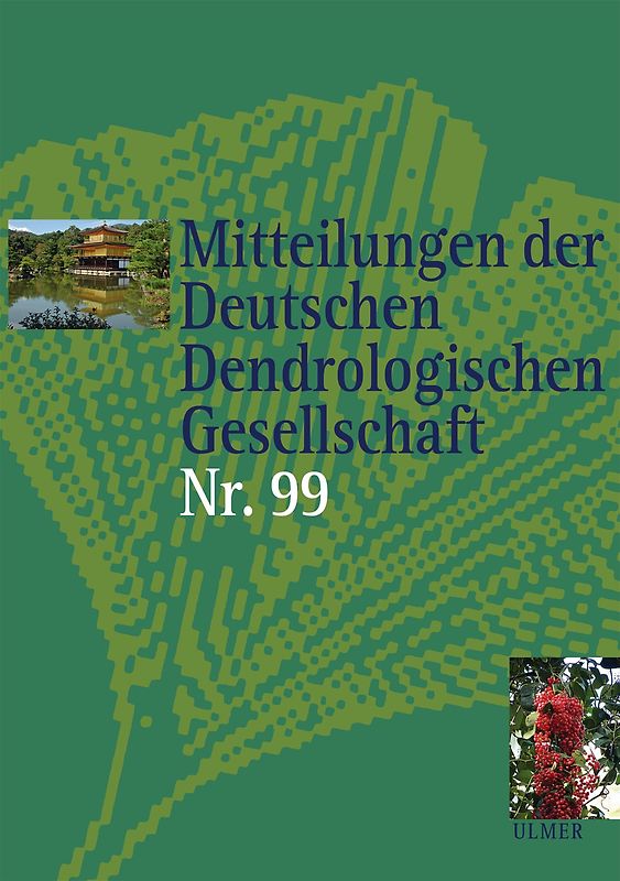 Mitteilungen der Deutschen Dendrologischen Gesellschaft, Band 99