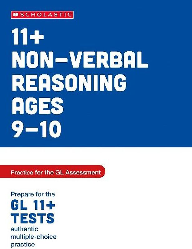 11+ Non-verbal Reasoning Practice and Test for the GL Assessment Ages 09-10