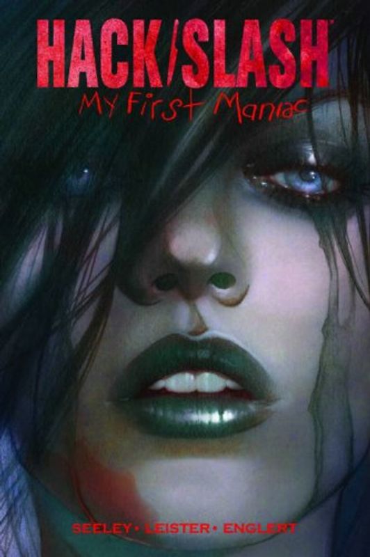 Hack/Slash: My First Maniac - Seeley, Tim