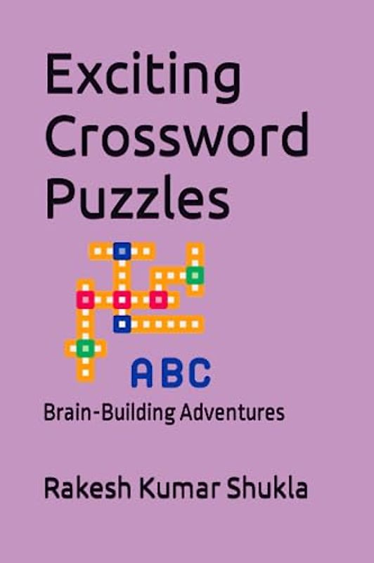 Exciting Crossword Puzzles: Brain-Building Adventures