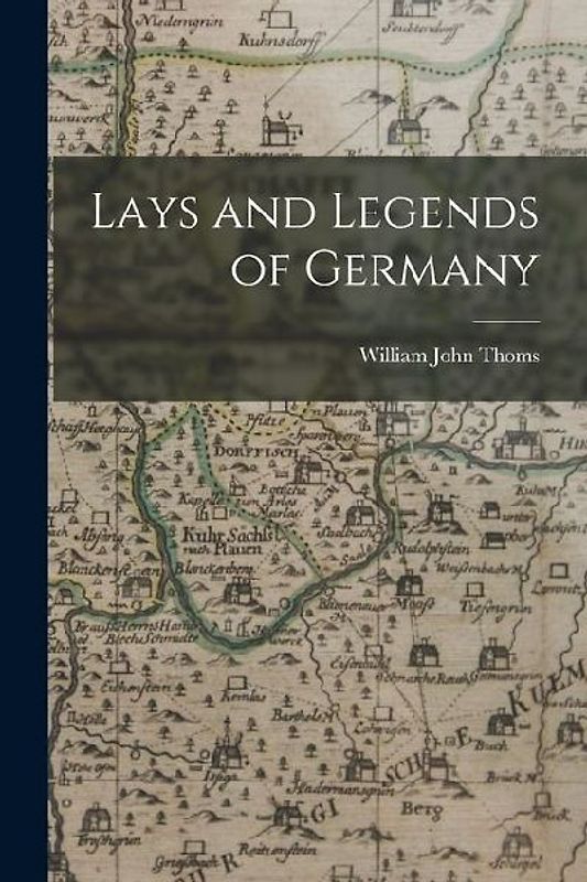 Lays and Legends of Germany