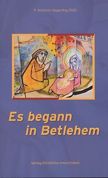 Es begann in Betlehem