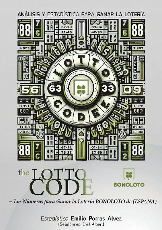 The Lotto Code, Análisis y Estadística para Ganar la Lotería + Los Números para Ganar la Lotería BONOLOTO de (ESPAÑA)