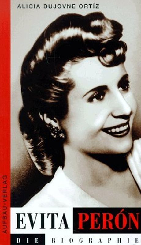Evita Perón. Die Biographie
