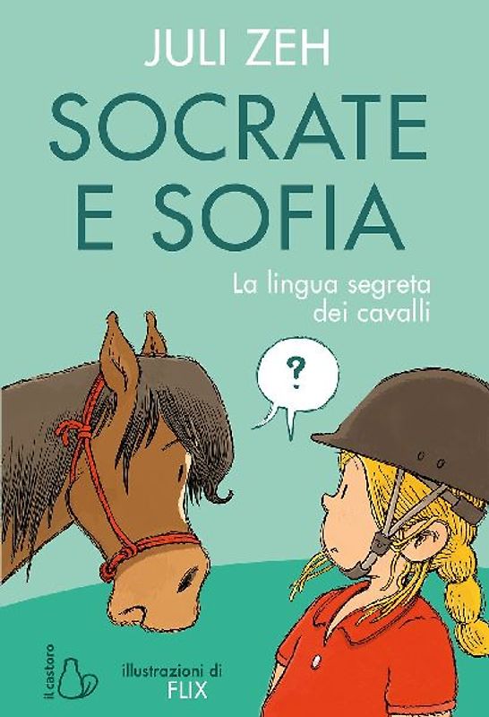 Socrate e Sofia. La lingua segreta dei cavalli