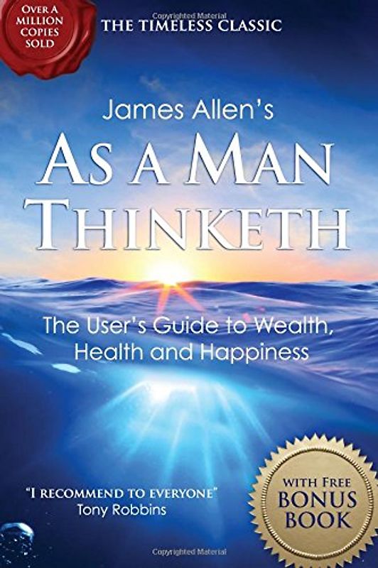As a Man Thinketh: with The Way of Peace Bonus Book