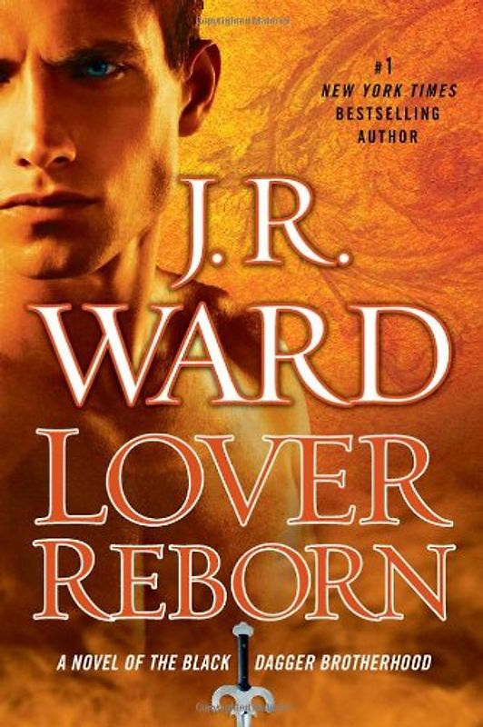 Lover Reborn: A Novel of the Black Dagger Brotherhood - J.R. Ward