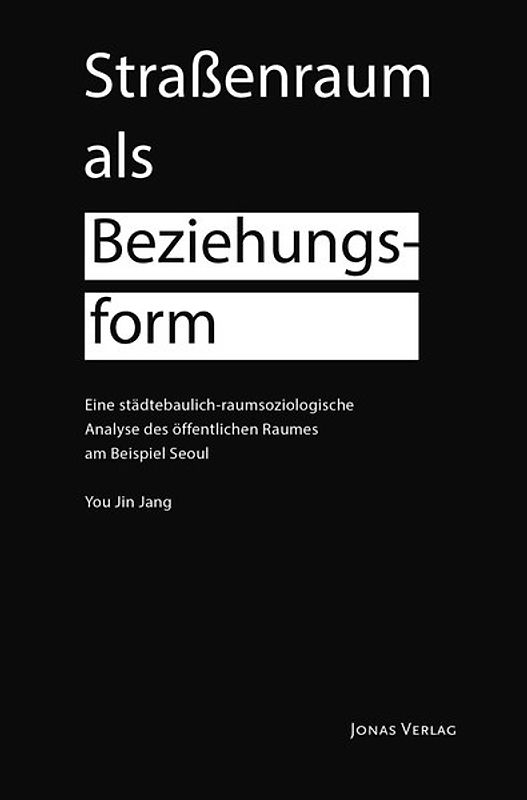 Straßenraum als Beziehungsform
