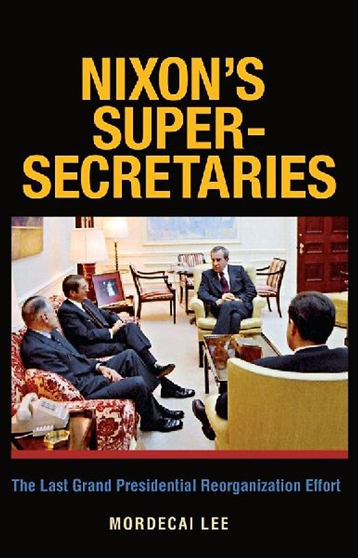 Nixon's Super-Secretaries
